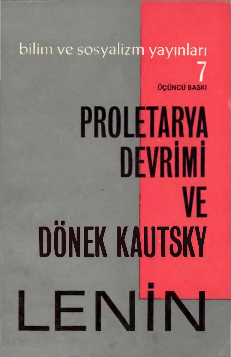 Lenin Proleterya Devrimi ve Dönek Kautsky Bilim ve Sosyalizm Yayınları 3. Baskı