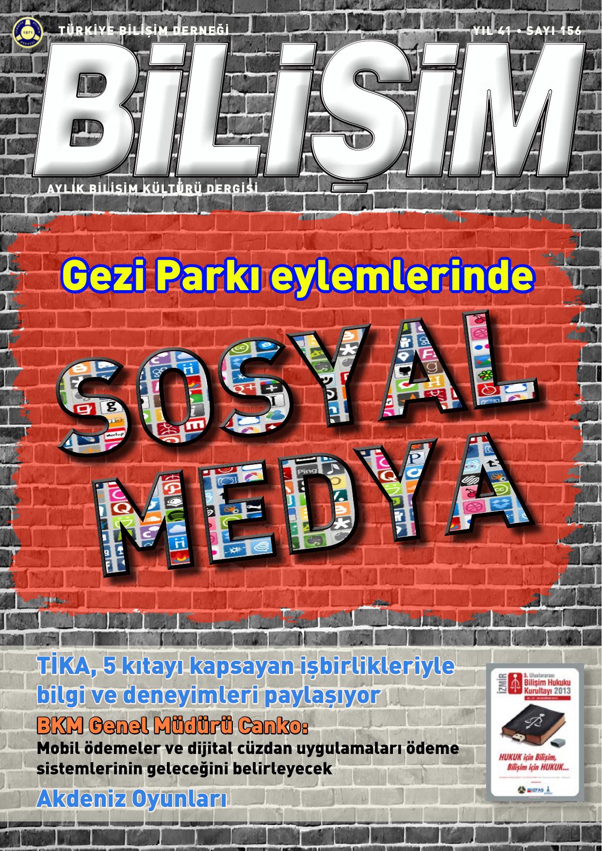 gezi parkı eylemlerinde sosyal medya bilişim derneği