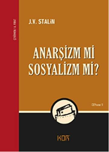Anarşizm mi? Sosyalizm mi?