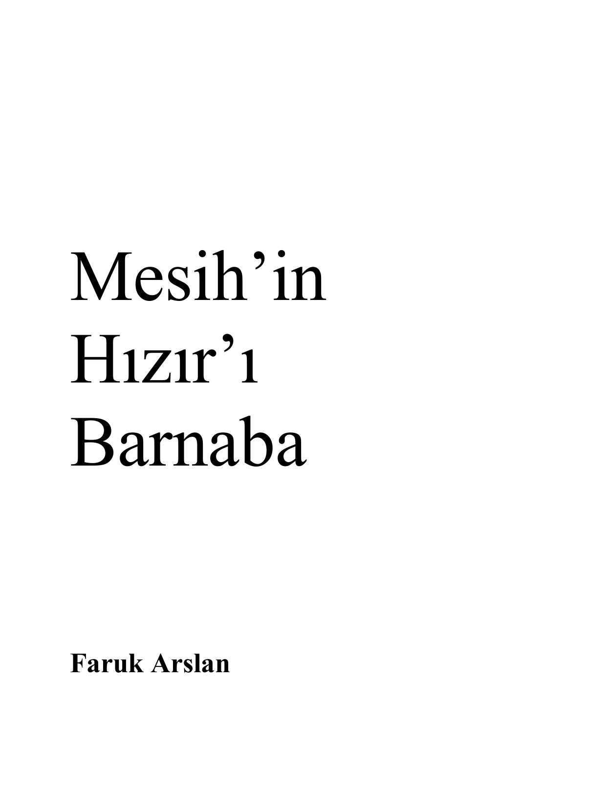 Mesih'in Hızır'ı Barnaba: Hıristiyanlığın gizli tarihi