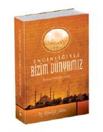 Enginliğiyle Bizim Dünyamız (İktisadi Mülahazalar)