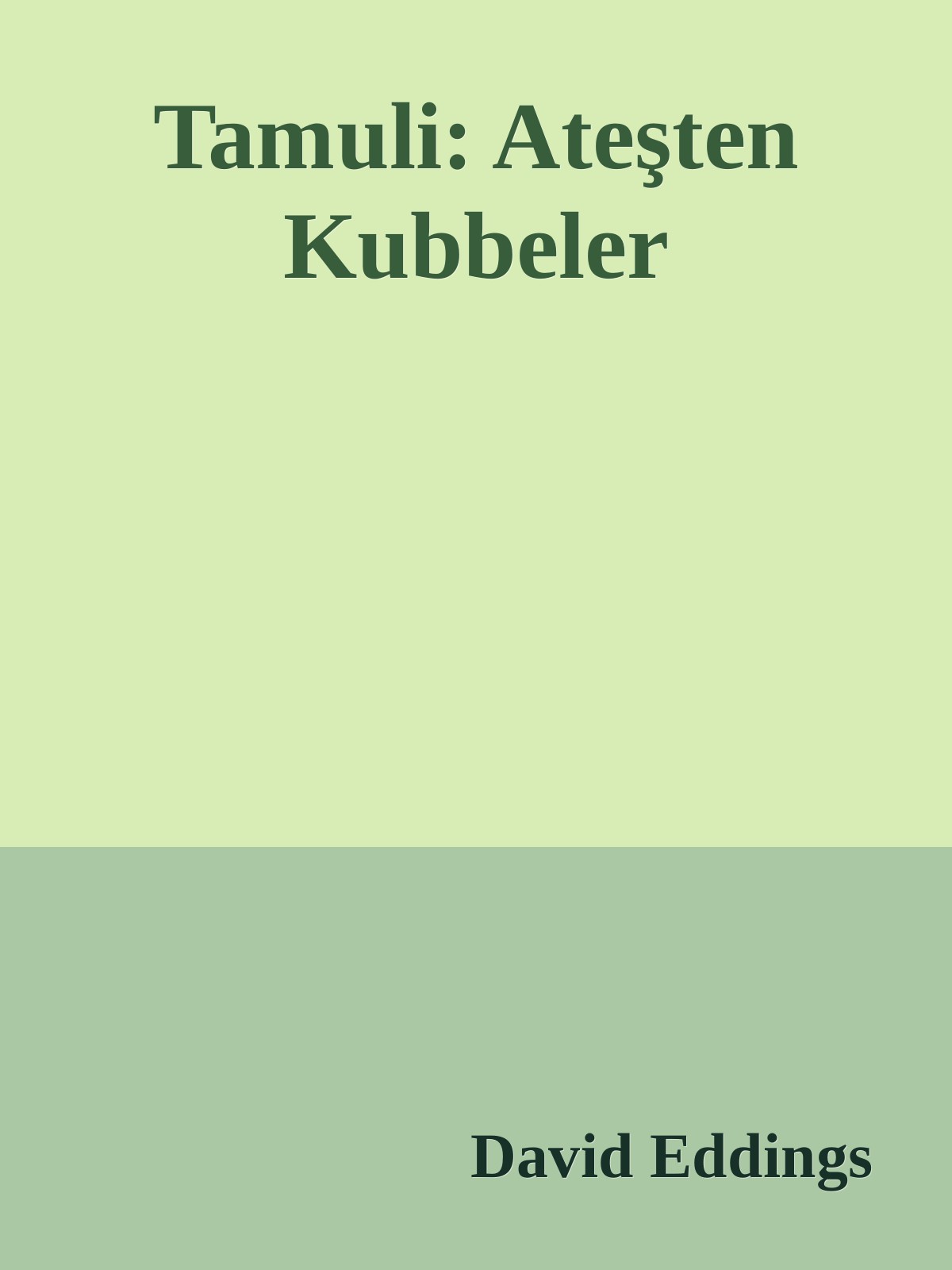 Tamuli: Ateşten Kubbeler