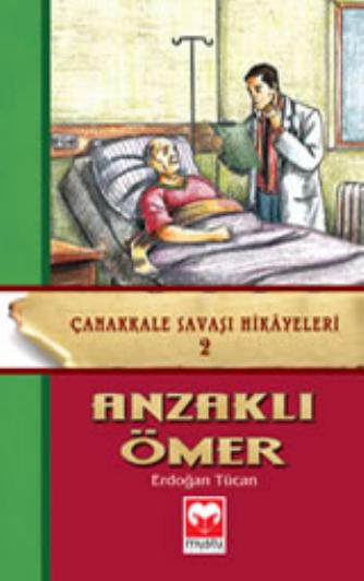 Canakkale Savasi Hikayeleri-2 - Anzakli Omer