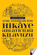 GENÇ YAZARLAR IÇIN HIKAYE ANLATICILIGI KILAVUZU